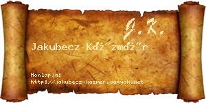 Jakubecz Kázmér névjegykártya